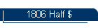 1806 Half $