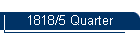 1818/5 Quarter