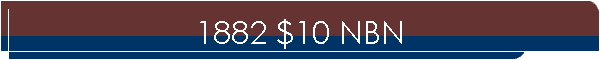 1882 $10 NBN