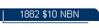 1882 $10 NBN