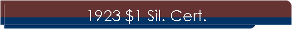1923 $1 Sil. Cert.